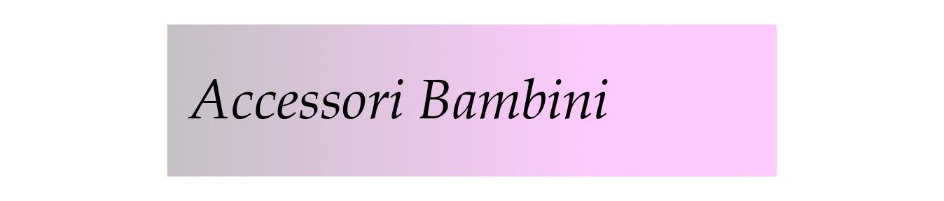 Accessori Bambini